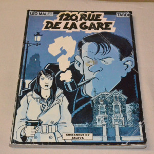 Léo Malet - Tardi 120, Rue de la Gare